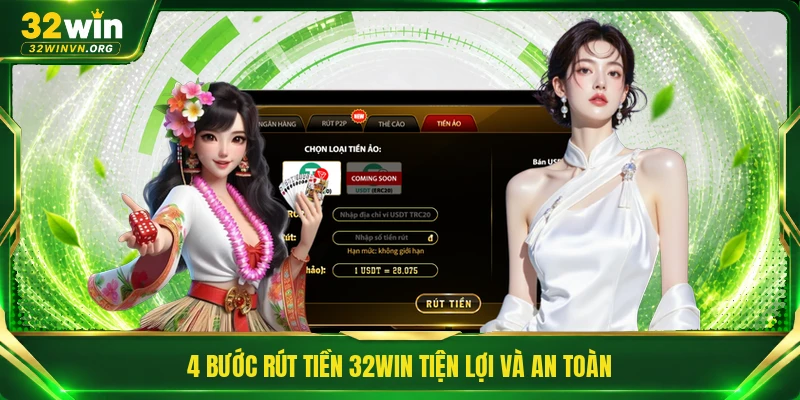 4 bước rút tiền 32WIN tiện lợi và an toàn