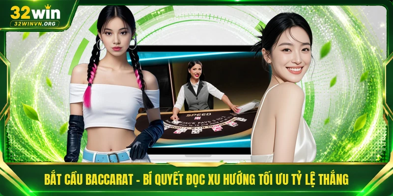 Bắt Cầu Baccarat