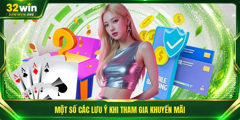 Một số các lưu ý khi tham gia khuyến mãi 