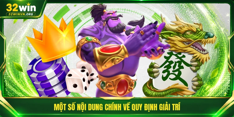 Một số nội dung chính về quy định giải trí 