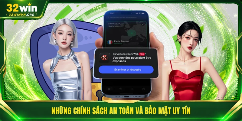 Những chính sách an toàn và bảo mật uy tín