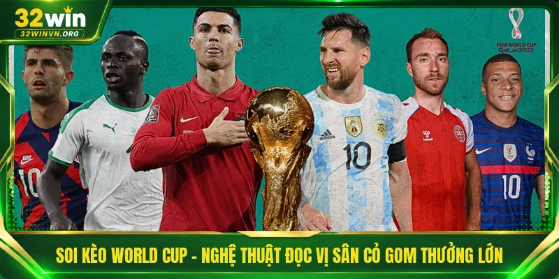 Soi Kèo World Cup