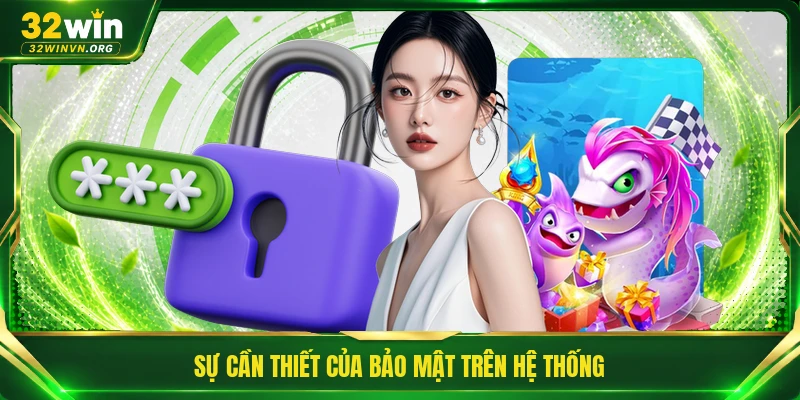 Sự cần thiết của bảo mật trên hệ thống